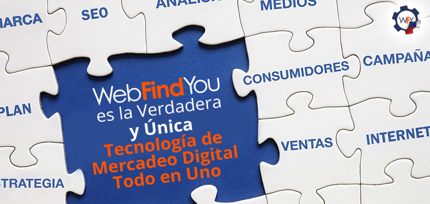 WebFindYou Verdadera y Única Tecnología de Mercadeo Digital Todo en Uno, Rodeada de Piezas de Rompecabezas