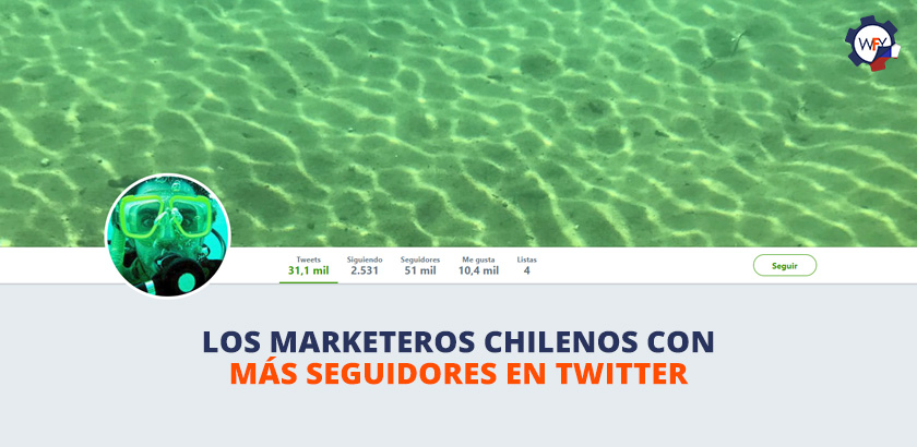 Los Marketeros Chilenos con Más Seguidores en Twitter