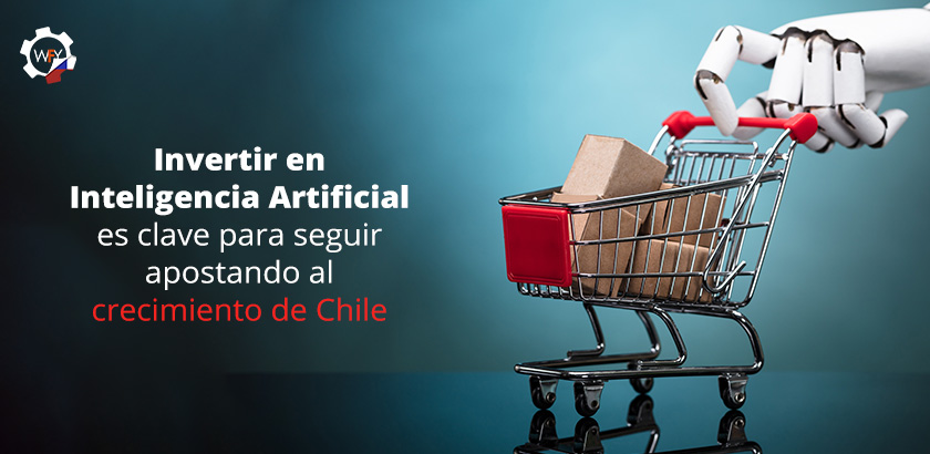Invertir en Inteligencia Artificial es Clave Para el Crecimiento de Chile Invertir en Inteligencia Artificial es Clave Para el Crecimiento de Chile