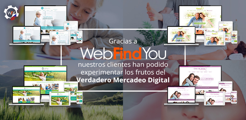 Con WebFindYou, los Clientes han Experimentado el Verdadero Mercadeo Digital