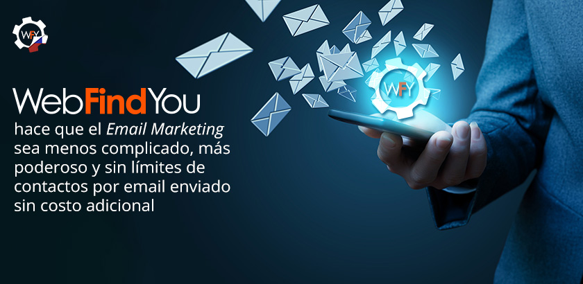 WebFindYou Integra un Poderoso Email Marketing dentro de sus Herramientas