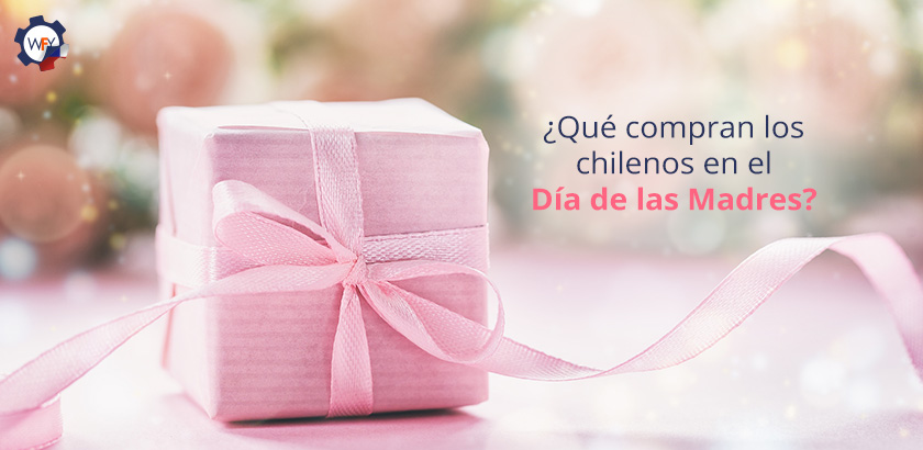 ¿Qué Compran los Chilenos en el Día de las Madres?