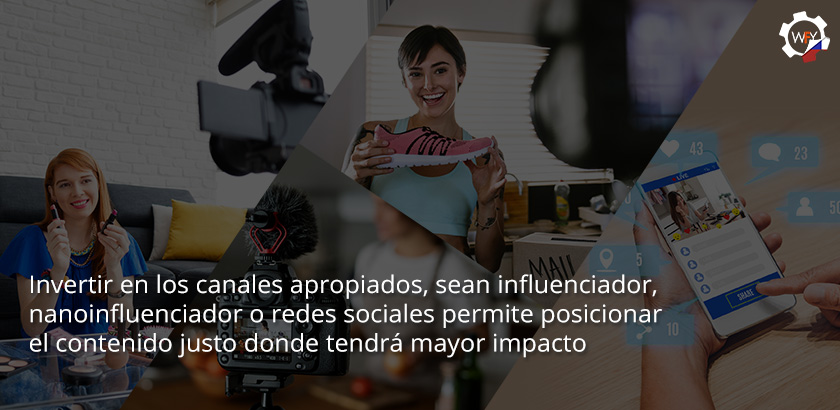 Invertir en Canales Apropiados, Como Nanoinfluenciadores Permite Posicionar el Contenido