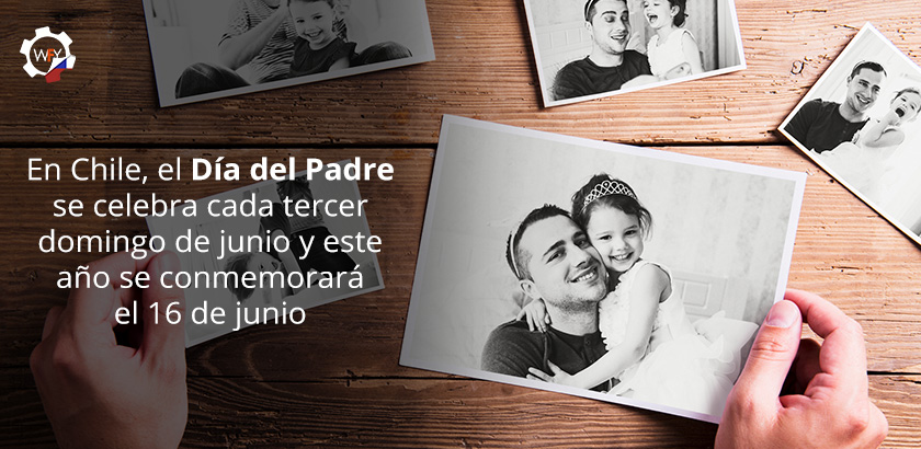 16 de Junio 2019 es el Día del Padre en Chile