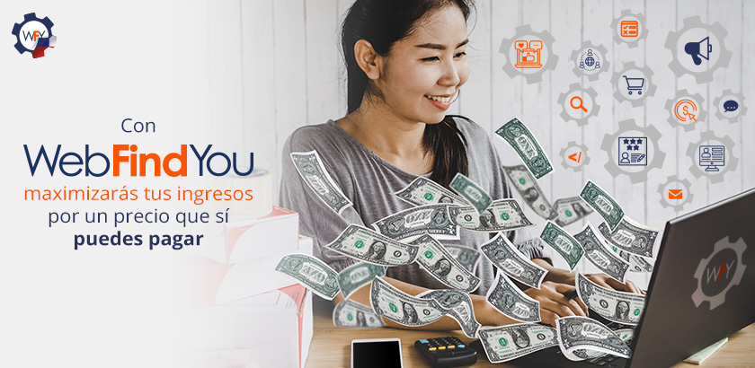 Maximiza Tus Ingresos Con WebFindYou Maximiza Tus Ingresos Con WebFindYou