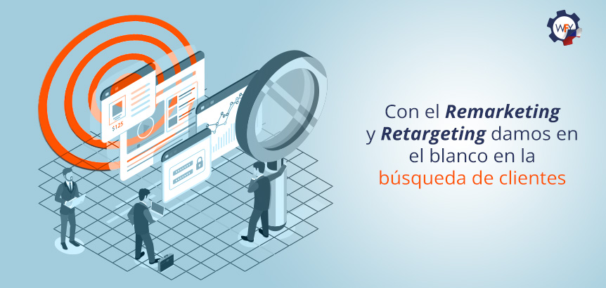 Importancia del Remarketing Para Hallar Clientes