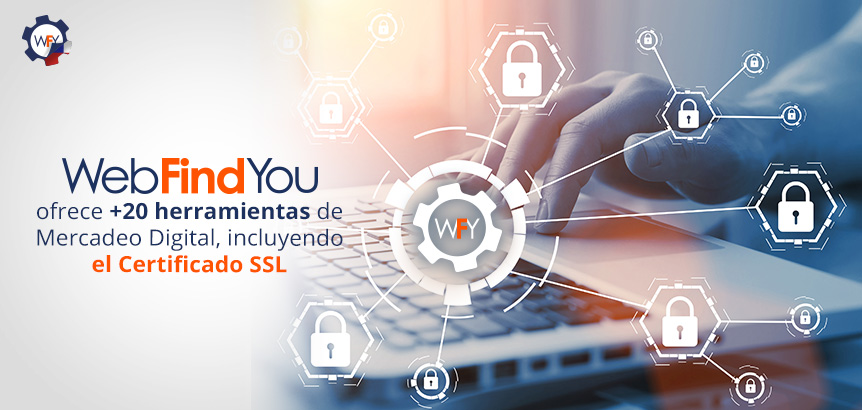 WebFindYou Integra Certificado SSL Entre Sus Herramientas Digitales