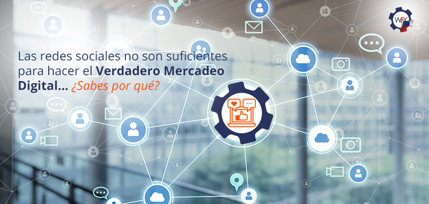 Redes Sociales No Son Suficientes En Mercadeo Digital