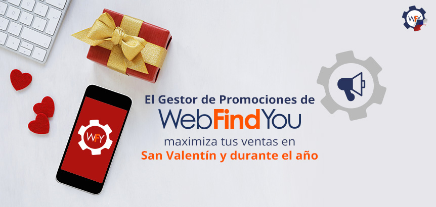 El Gestor de Promociones de WebFindYou Maximiza tus Ventas en San Valentín y Durante el Año