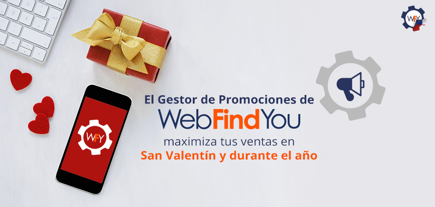 El Gestor de Promociones de WebFindYou Maximiza tus Ventas en San Valentn y Durante el Ao