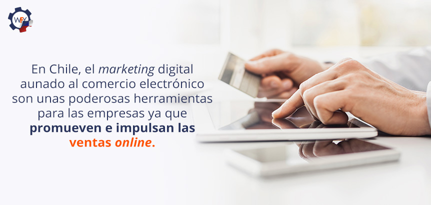 El Marketing Digital y el Ecommerce Impulsan las Ventas Online en Chile