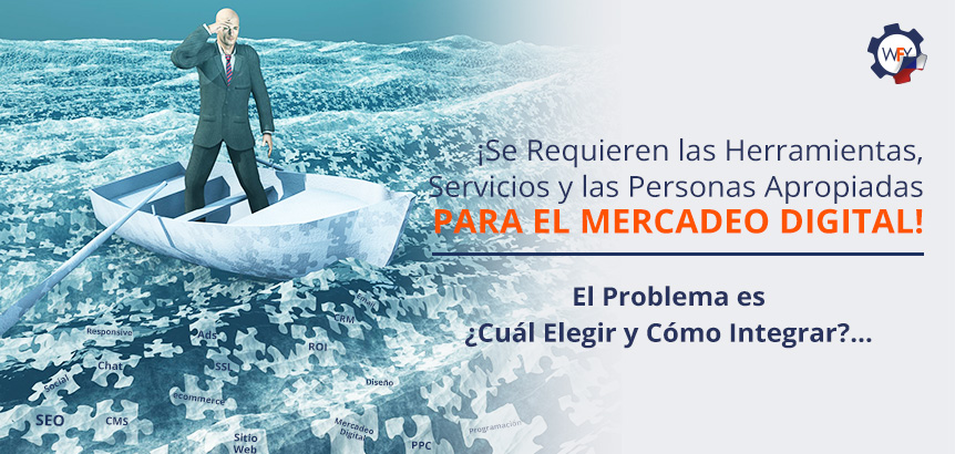 El Problema es Saber Cómo Empezar y Cuál Herramienta o Servicio Elegir para Hacer Mercadeo Digital Se Requieren Muchas Herramientas y Servicios para Hacer Mercadeo Digital