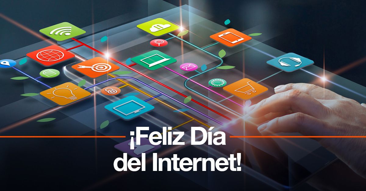 ¡Felíz Día del Internet!