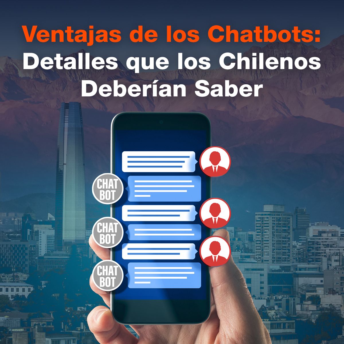 Ventajas de los Chatbots: Detalles que los Chilenos Deberían Saber