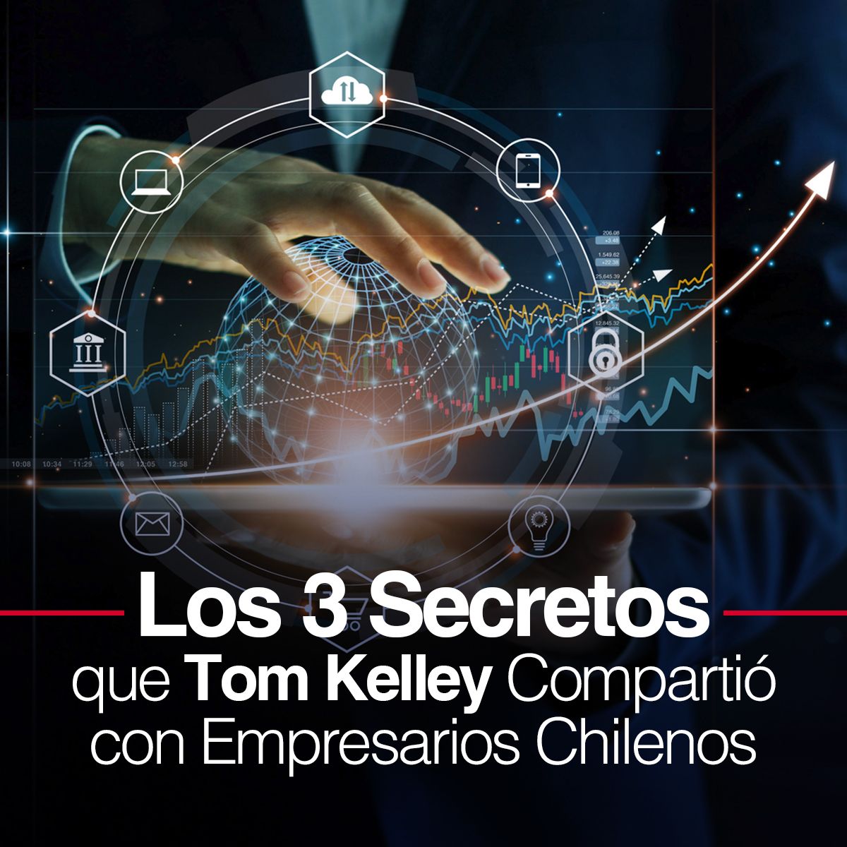 Los 3 Secretos que Tom Kelley Compartió con Empresarios Chilenos