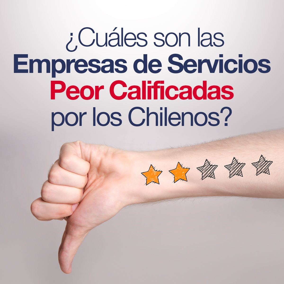 ¿Cuáles son las Empresas de Servicios Peor Calificadas por los Chilenos?