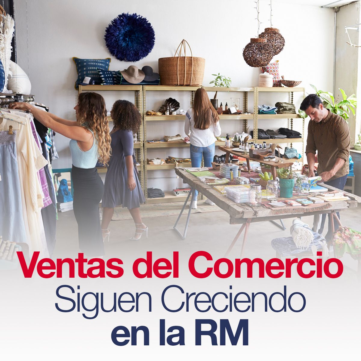 Ventas del Comercio Siguen Creciendo en la RM