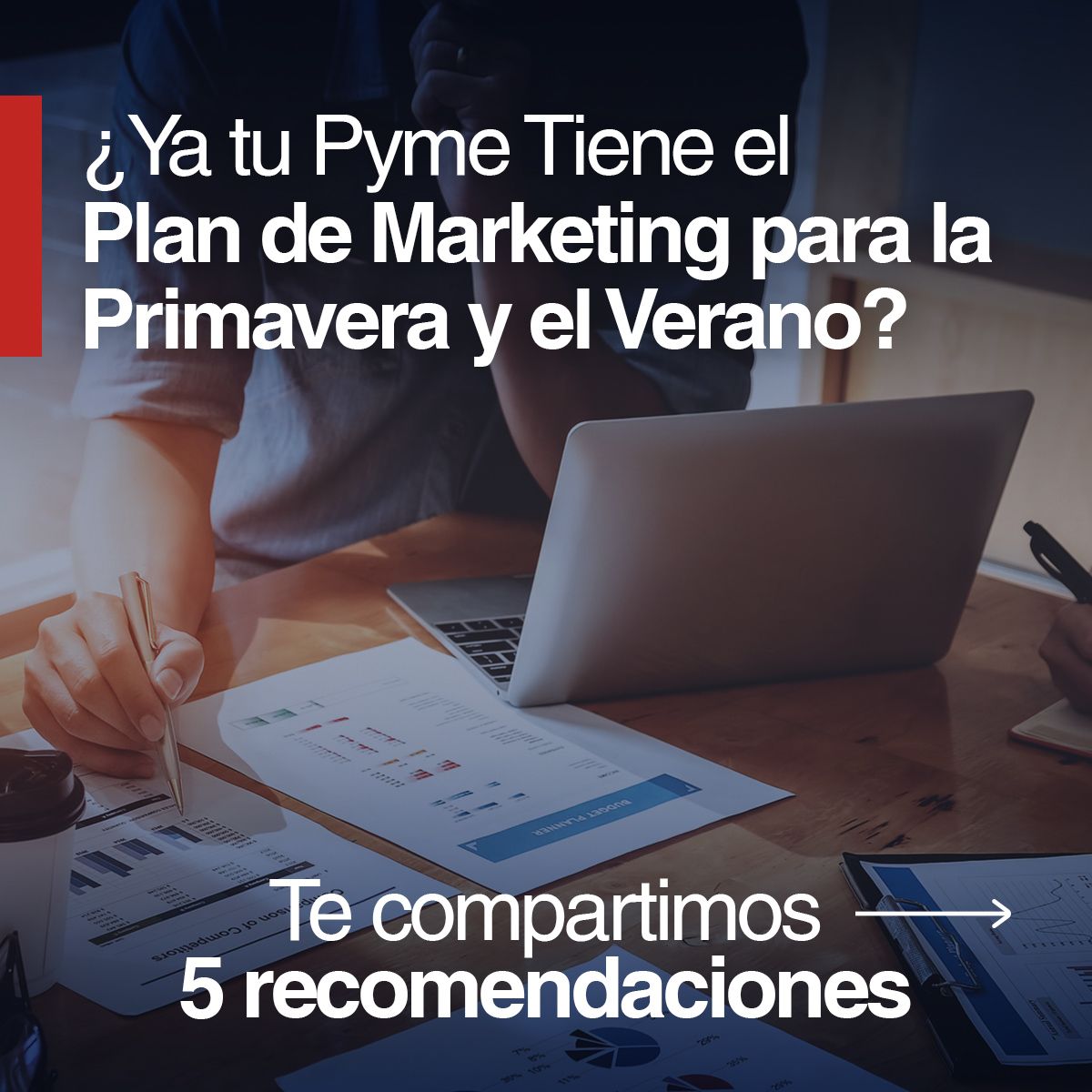 ¿Ya tu Pyme Tiene un Plan de Marketing para la Primavera y el Verano?