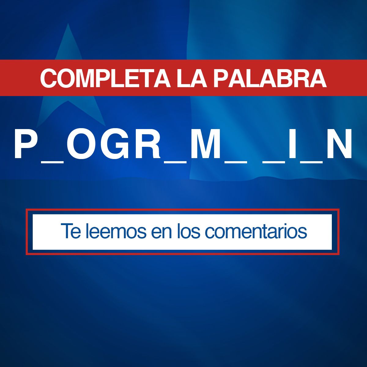 ¡Completa! P_OGR_M_ _I_N