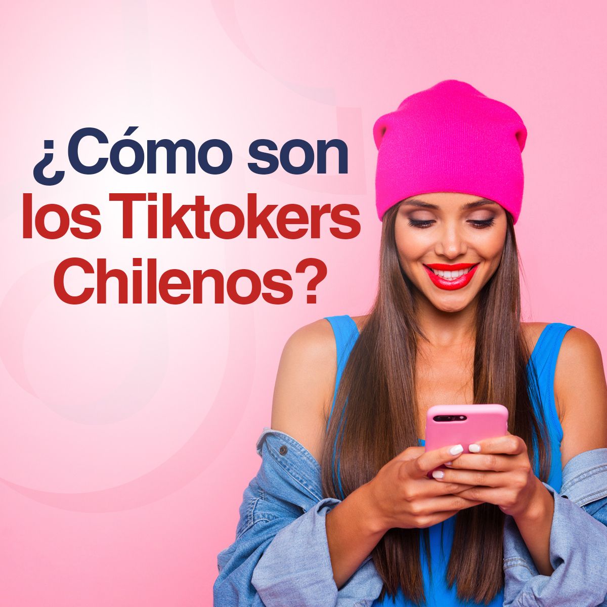 ¿Cómo son los Tiktokers Chilenos?