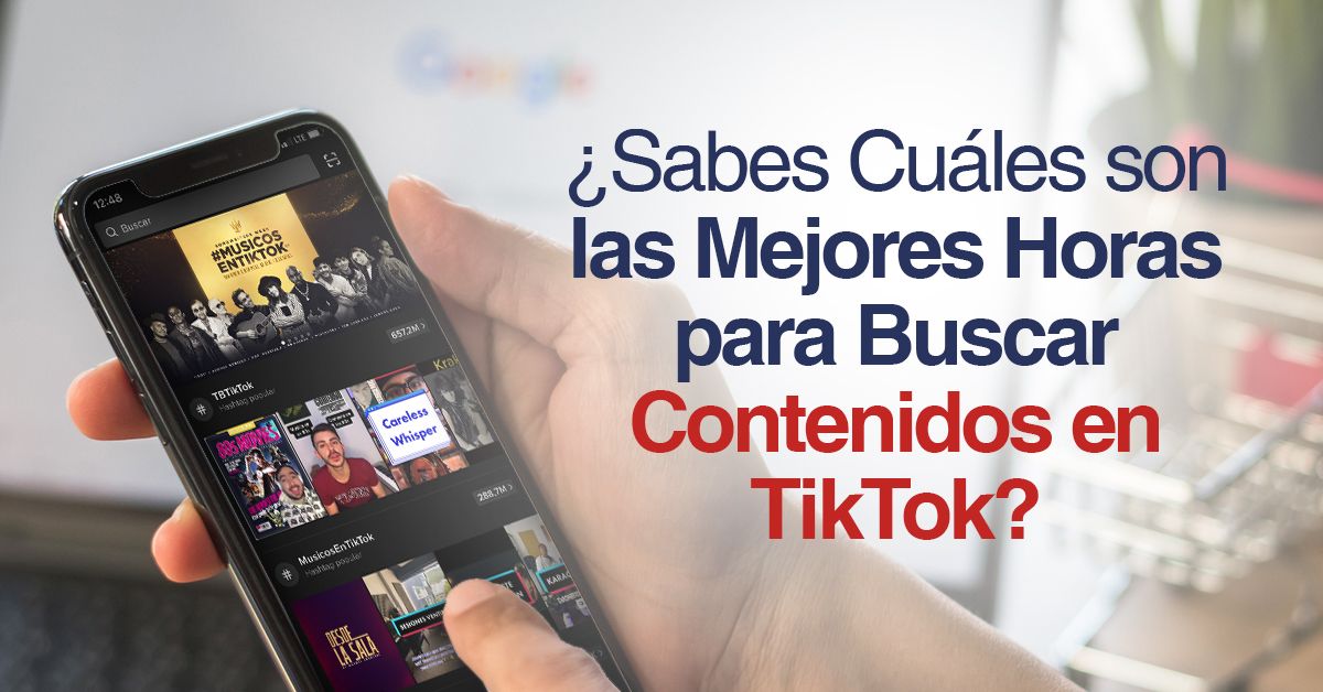 ¿Sabes Cuáles son las Mejores Horas para Buscar Contenidos en TikTok?