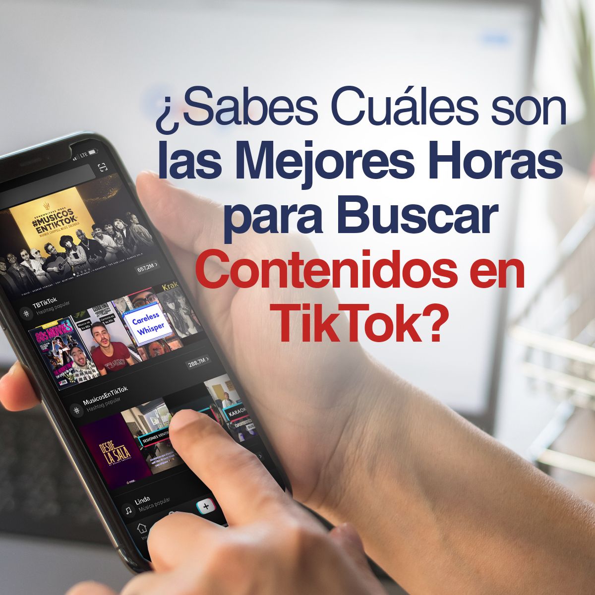 ¿Sabes Cuáles son las Mejores Horas para Buscar Contenidos en TikTok?