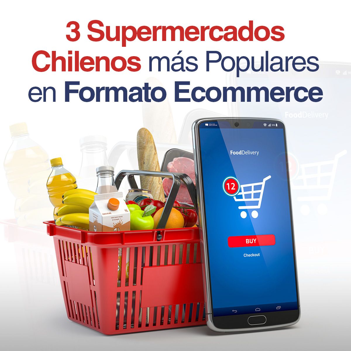 3 Supermercados Chilenos más Populares en Formato Ecommerce