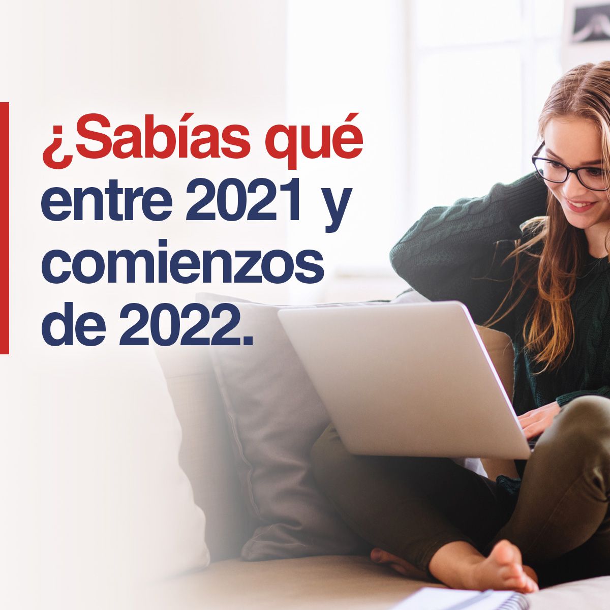 ¿Sabías qué entre 2021 y comienzos de 2022…