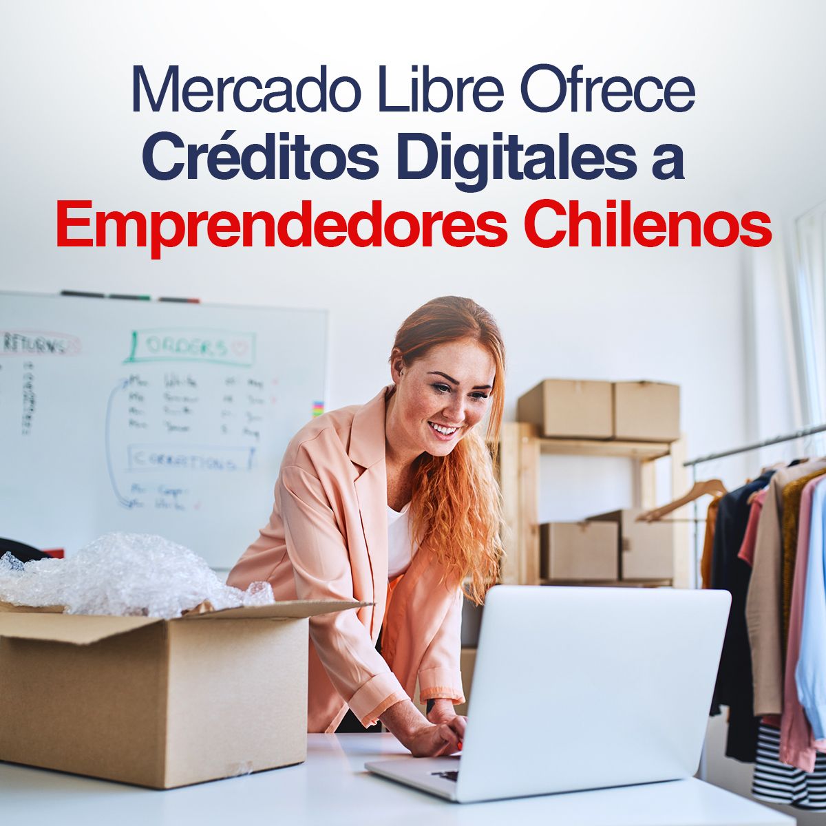 Mercado Libre Ofrece Créditos Digitales a Emprendedores Chilenos