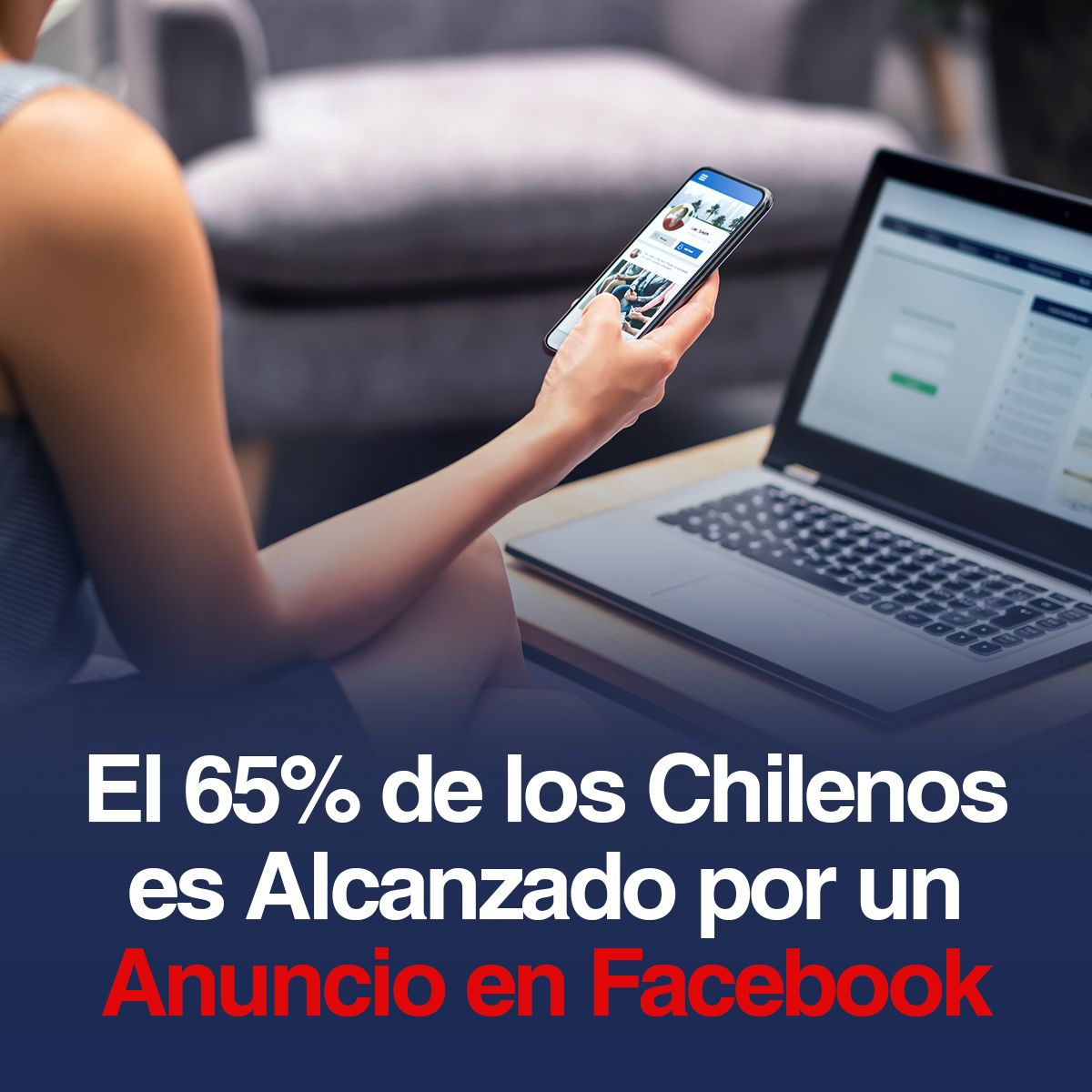 El 65% de los Chilenos es Alcanzado por un Anuncio en Facebook