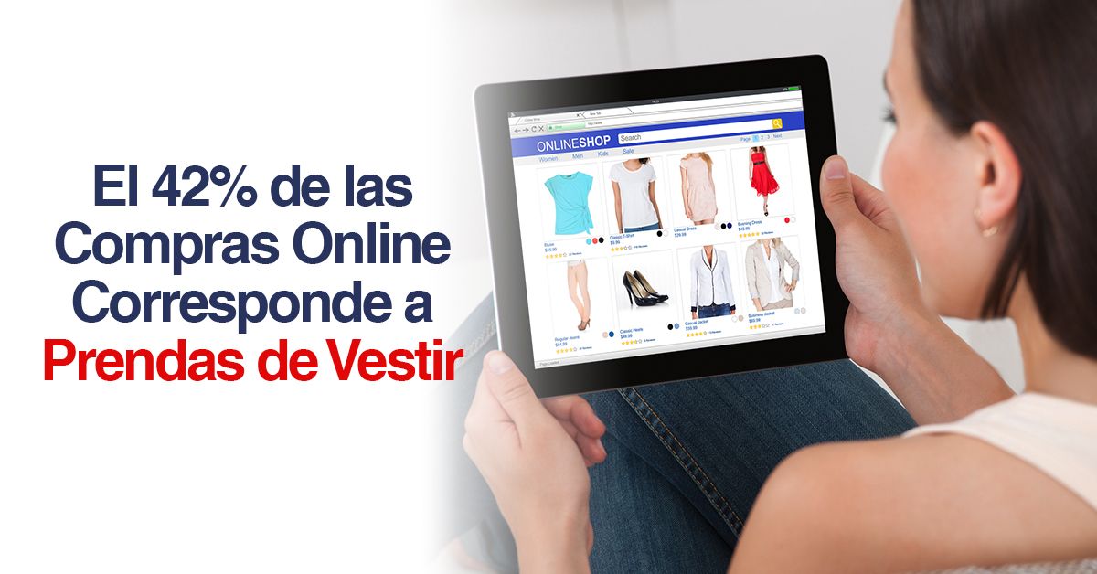 El 42% de las Compras Online Corresponde a Prendas de Vestir