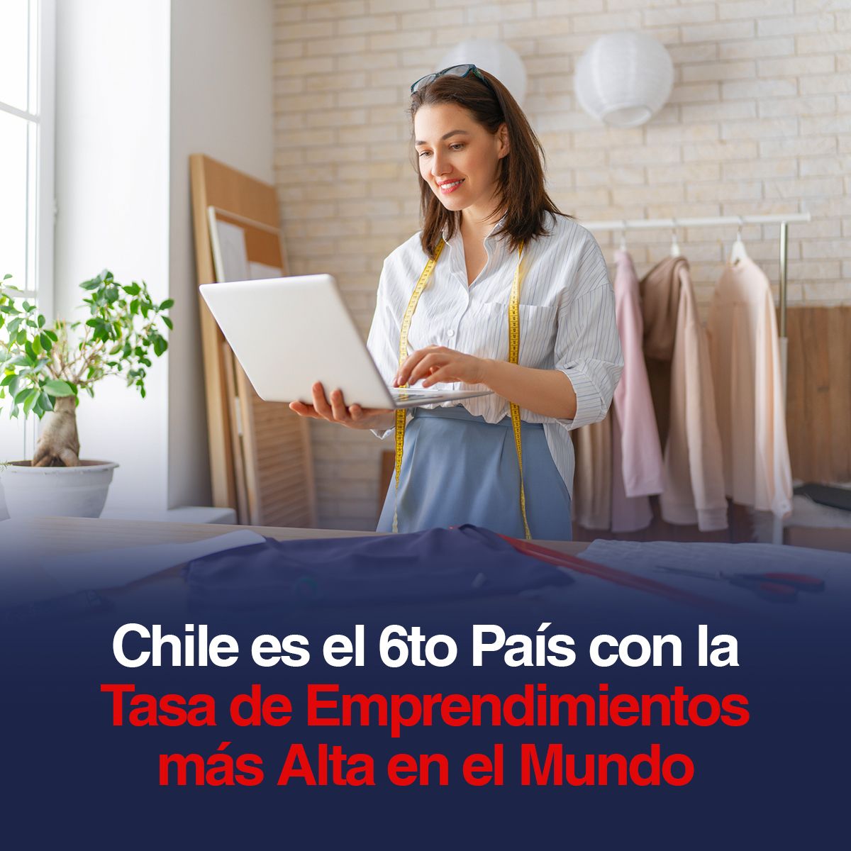 Chile es el 6to País con la Tasa de Emprendimientos más Alta en el Mundo