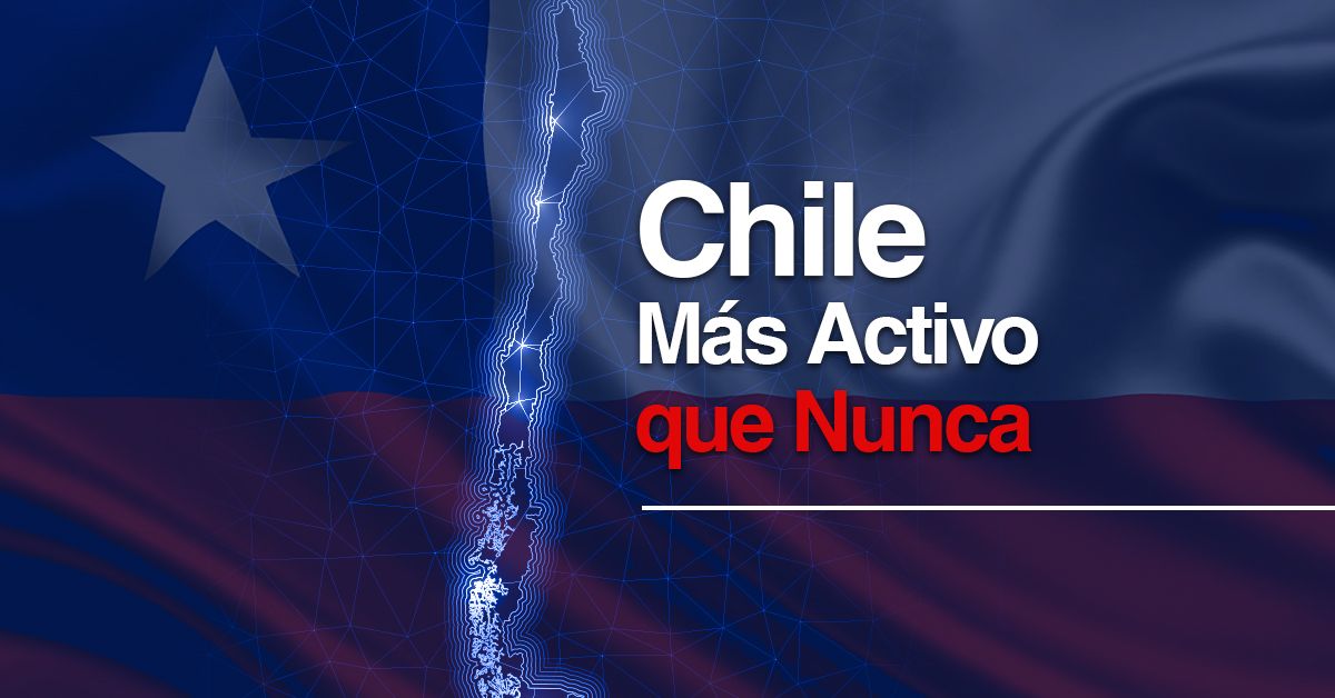 Chile Más Activo que Nunca