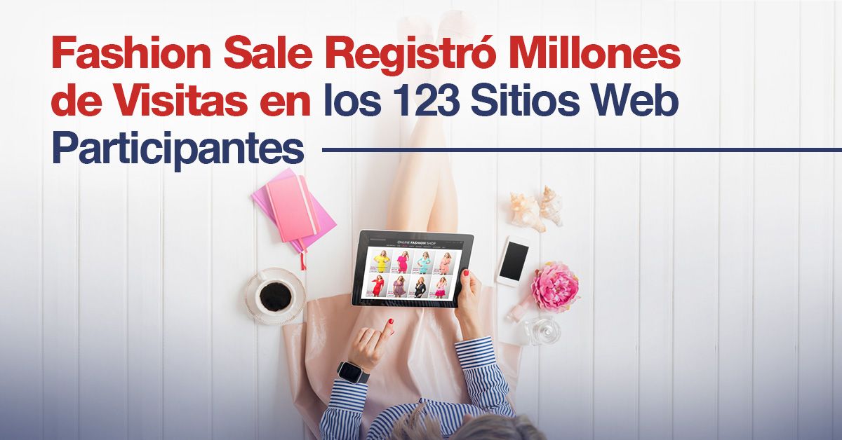 Fashion Sale Registró Millones de Visitas en los 123 Sitios Web Participantes