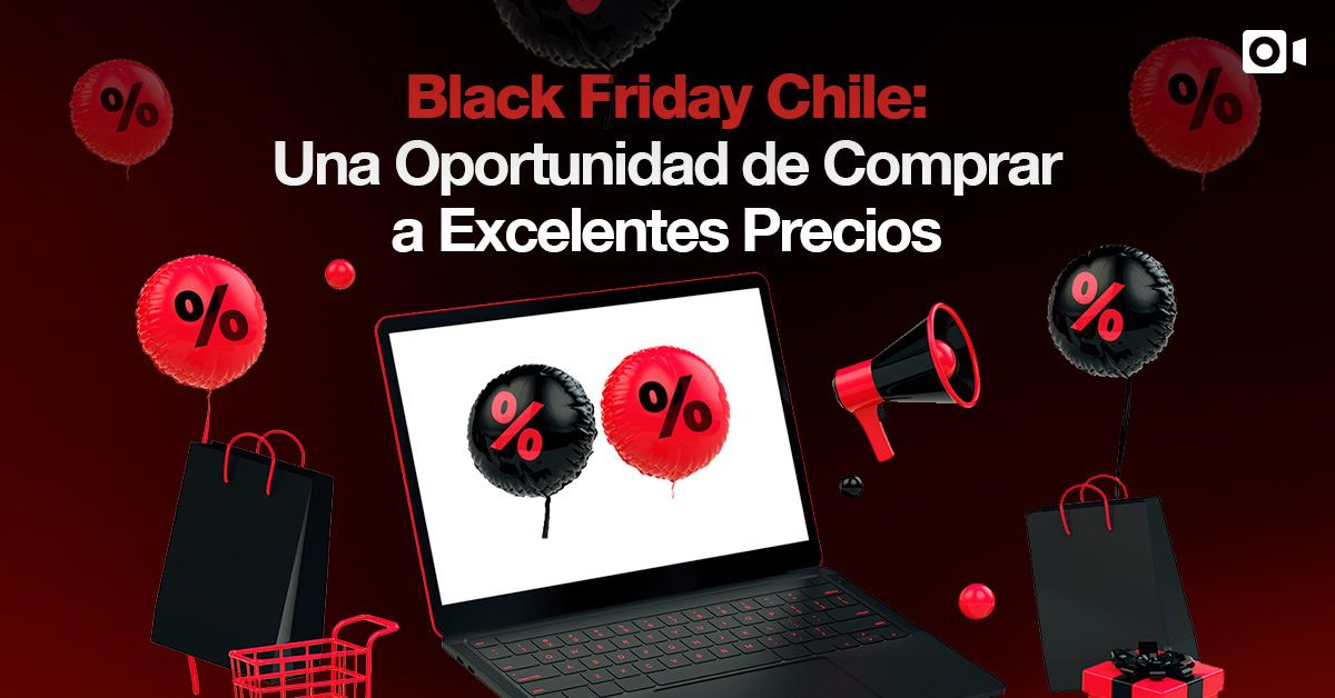 Black Friday Chile: Una Oportunidad de Comprar a Excelentes Precios