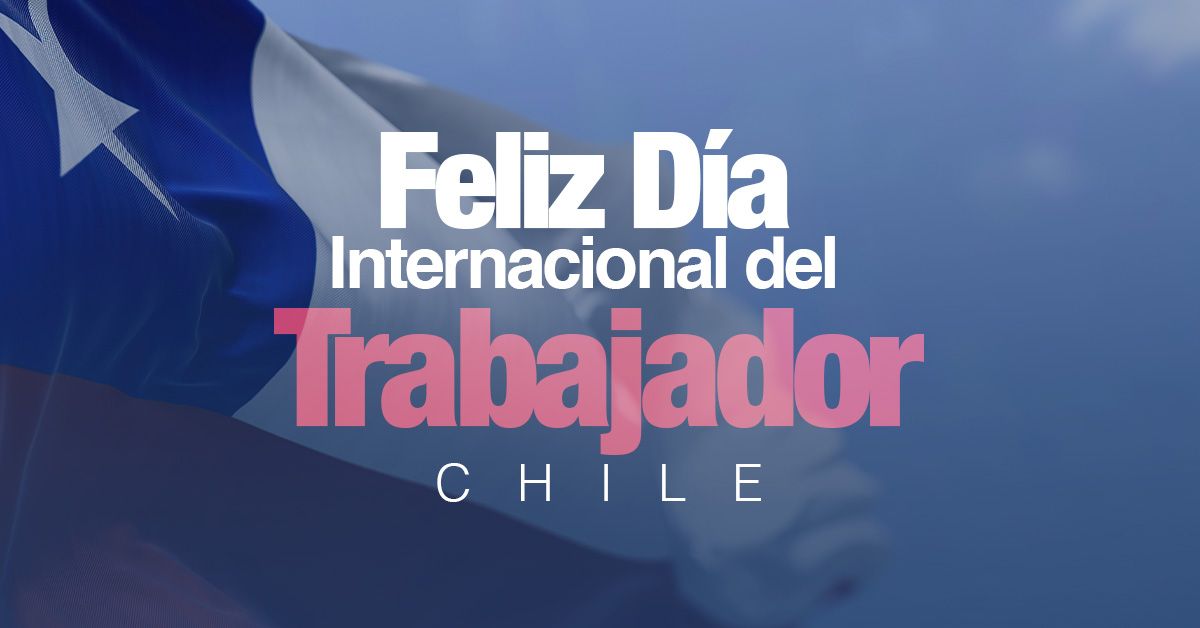 Feliz Día Internacional del Trabajador