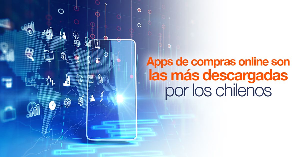 Apps de compras online son las más descargadas por los chilenos