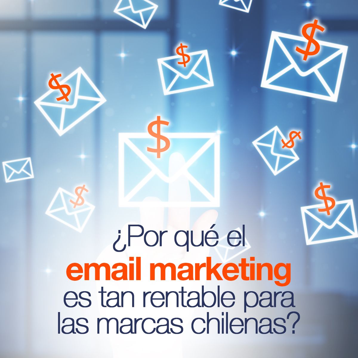 ¿Por qué el email marketing es tan rentable para las marcas chilenas?