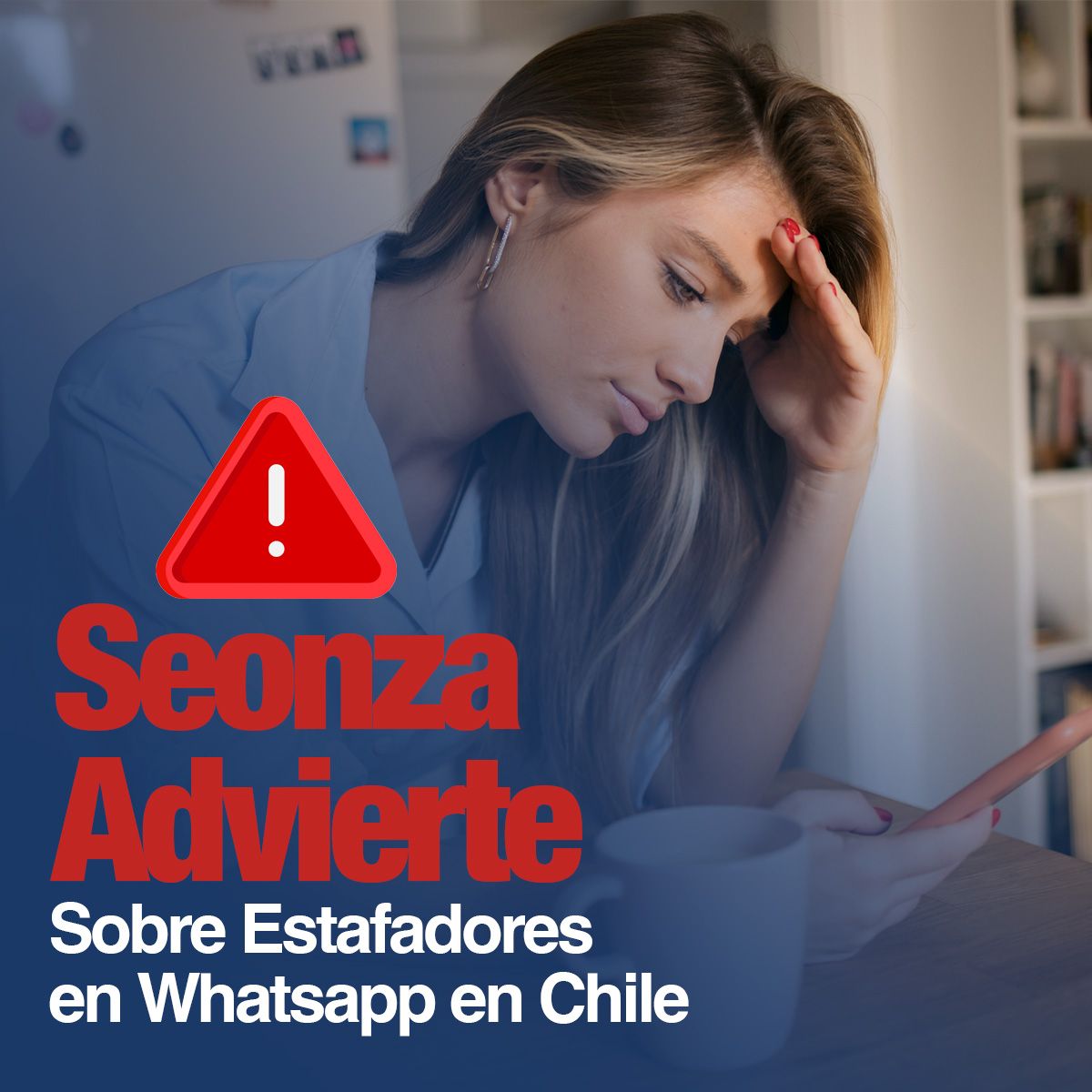 Seonza Advierte Sobre Estafadores en Whatsapp en Chile