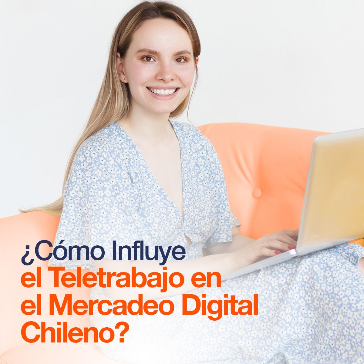 ¿Cómo Influye el Teletrabajo en el Mercadeo Digital Chileno?