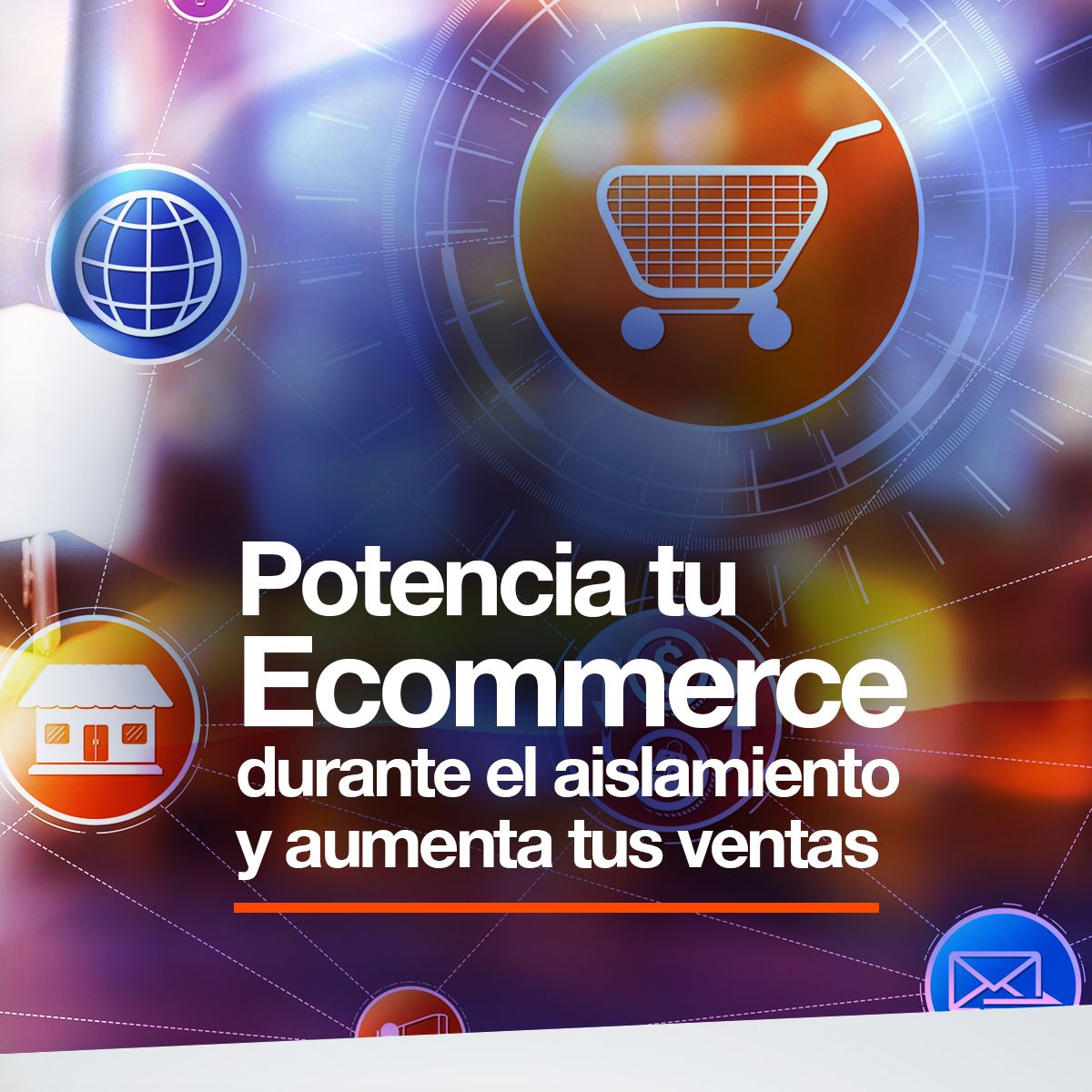 Potencia tu ecommerce durante el aislamiento y aumenta tus ventas