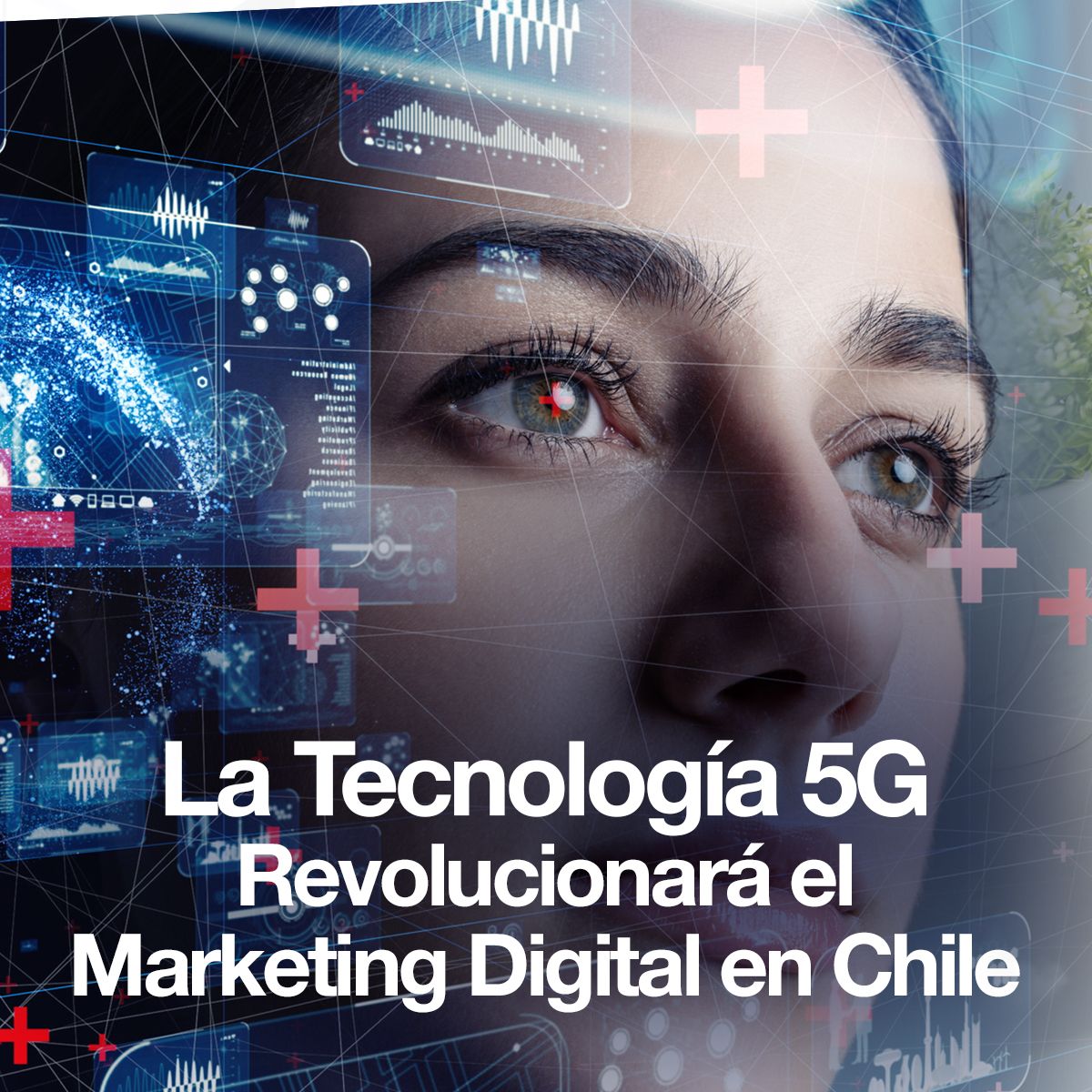 La Tecnología 5G Revolucionará el Marketing Digital en Chile