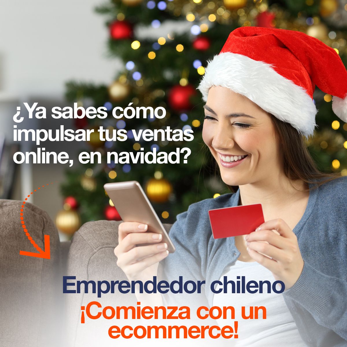 ¿Ya sabes cómo impulsar tus ventas online, en navidad? Emprendedor chileno ¡Comienza con un ecommerce!