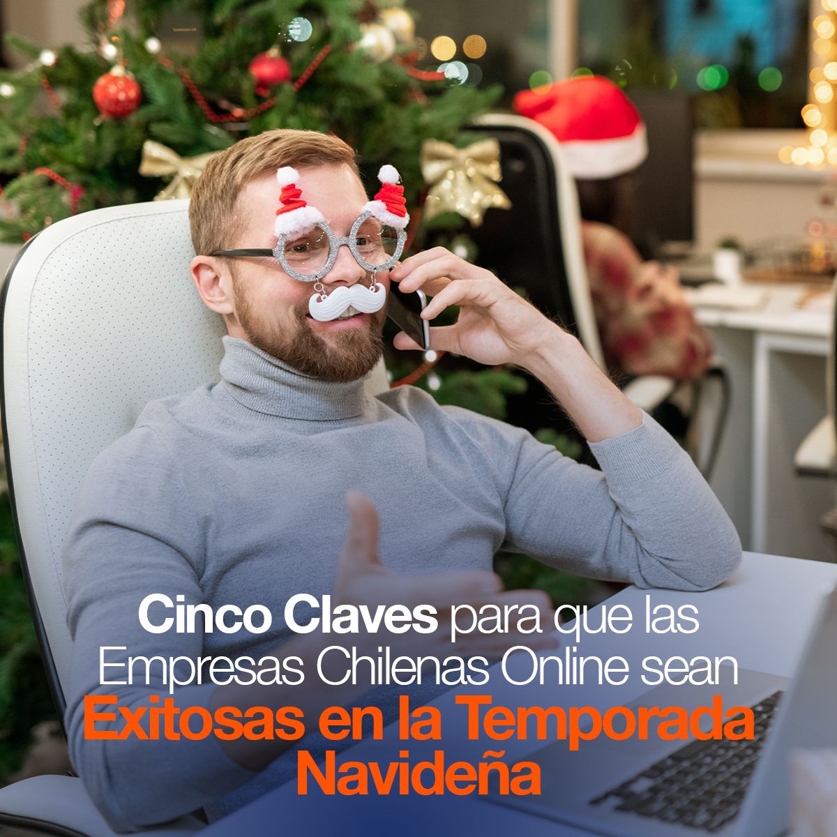 Cinco Claves para que las Empresas Chilenas Online sean Exitosas en la Temporada Navideña