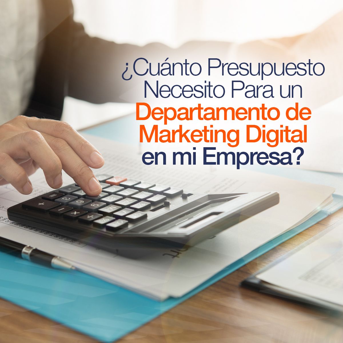 ¿Cuánto Presupuesto Necesito Para un Departamento de Marketing Digital en mi Empresa?