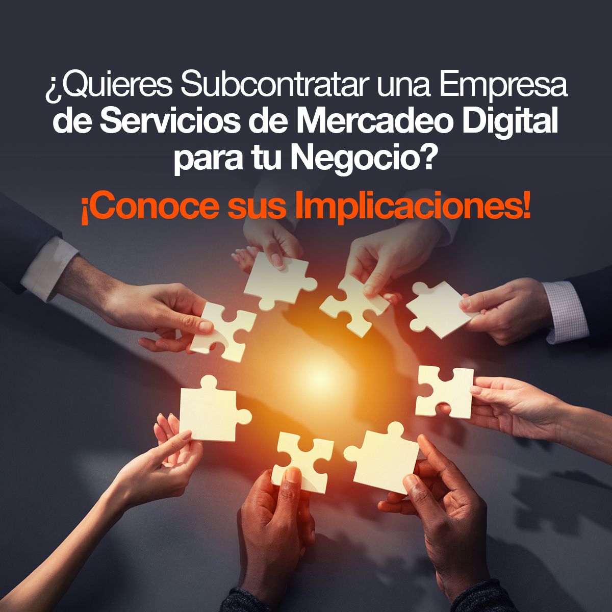 ¿Quieres Subcontratar una Empresa de Servicios de Mercadeo Digital Para tu Negocio? ¡Conoce sus Implicaciones!