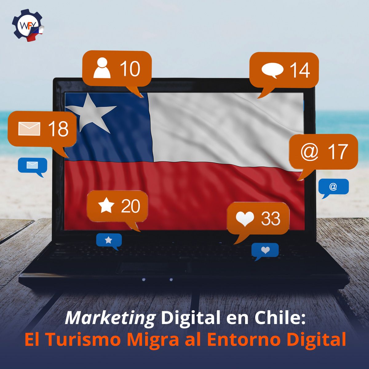 Marketing Digital en Chile: El Turismo Migra al Entorno Digital